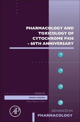Pharmacology and Toxicology of Cytochrome P450 - 60th Anniversary 1