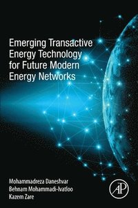 bokomslag Emerging Transactive Energy Technology for Future Modern Energy Networks