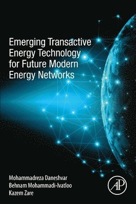 Emerging Transactive Energy Technology for Future Modern Energy Networks 1