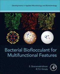 bokomslag Bacterial Bioflocculant for Multifunctional Features