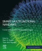 Tuan Anh Nguyen, Ram K. Gupta - Smart Multifunctional Nano-inks, Häftad