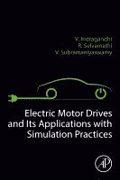 R Selvamathi, V. Subramaniyaswamy, V. Indragandhi - Electric Motor Drives and their Applications with Simulation Practices, Häftad