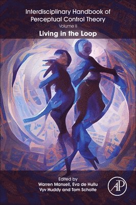 Interdisciplinary Handbook of Perceptual Control Theory, Volume II 1