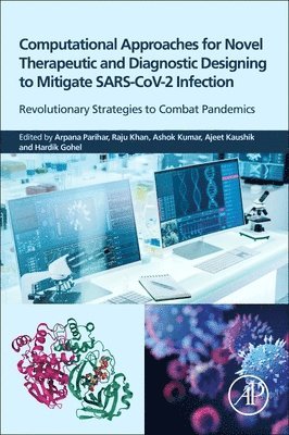 Computational Approaches for Novel Therapeutic and Diagnostic Designing to Mitigate SARS-CoV2 Infection 1