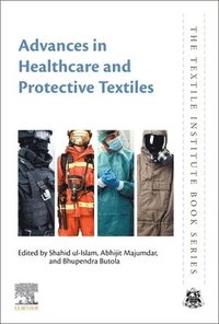 bokomslag Advances in Healthcare and Protective Textiles