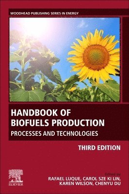 Rafael Luque, Carol Sze Ki Lin, Karen Wilson, Chenyu Du - Handbook of Biofuels Production, Häftad