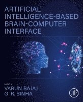 Varun Bajaj, G. R. Sinha - Artificial Intelligence-Based Brain-Computer Interface, Häftad