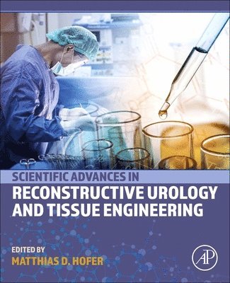 Scientific Advances in Reconstructive Urology and Tissue Engineering 1