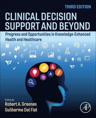 bokomslag Clinical Decision Support and Beyond