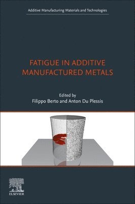 Fatigue in Additive Manufactured Metals 1