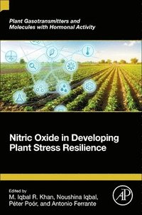 bokomslag Nitric Oxide in Developing Plant Stress Resilience