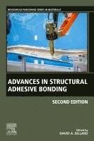 David A. Dillard - Advances in Structural Adhesive Bonding, Häftad