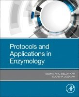Seema Anil Belorkar, Sudisha Jogaiah - Protocols and Applications in Enzymology, Häftad