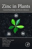 Durgesh Kumar Tripathi, Vijay Pratap Singh, Sangeeta Pandey, Shivesh Sharma, Devendra Kumar Chauhan - Zinc in Plants, Häftad