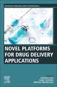 bokomslag Novel Platforms for Drug Delivery Applications