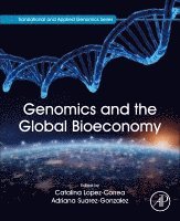 Catalina Lopez-Correa, Adriana Suarez-Gonzalez, Genome British Columbia) Lopez-Correa, Catalina (Vice-President and CSO, Canada) Suarez-Gonzalez, Adriana (Science and Technology Advisor, 10x Genomics, Vancouver, British Columbia - Genomics and the Global Bioeconomy, Häftad