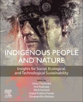 Uday Chatterjee, Anil Kashyap, Mark Everard, Gopal Krishna Panda, Dinabandhu Mahata - Indigenous People and Nature, Häftad