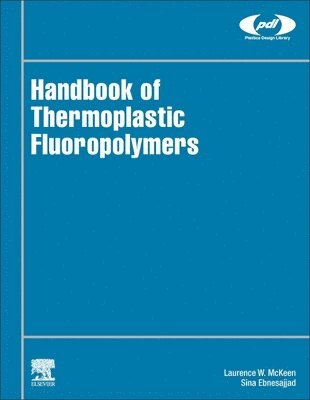 Handbook of Thermoplastic Fluoropolymers 1