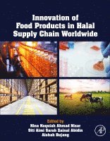Aishah Bujang, Siti Aimi Sarah Zainal Abidin, Nina Naquiah Ahmad Nizar, Malaysia) Bujang, Aishah (Head of Halal Supply Chain, Malaysia Institute of Transport (MITRANS), Universiti Teknologi MARA (UiTM), Malaysia<br>Associate Professor, Department of Food Science and Technology, Faculty of Applied Science, Universiti Teknologi MARA (UiTM), Malaysia) Zainal Abidin, Siti Aimi Sarah (Senior Lecturer, Department of Food Science and Technology, Faculty of Applied Science University Technology of MARA, Malaysia<br>Head of Laboratory Services (Halal), Malaysia Institute of Transport (MITRANS), Universiti Teknologi MARA (UiTM), Malaysia) Ahmad Nizar, Nina Naquiah (Postdoctoral Researcher, Malaysia Institute of Transport (MITRANS), Universiti Teknologi MARA (UiTM), Aisah Bujang, Siti Aimi Sarah Zainal Abidin - Innovation of Food Products in Halal Supply Chain Worldwide, Häftad