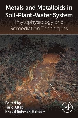 bokomslag Metals and Metalloids in Soil-Plant-Water Systems