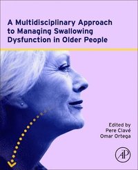 bokomslag A Multidisciplinary Approach to Managing Swallowing Dysfunction in Older People