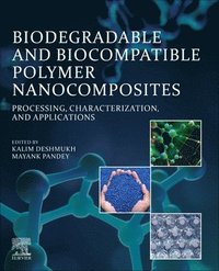 bokomslag Biodegradable and Biocompatible Polymer Nanocomposites