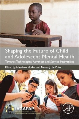 bokomslag Shaping the Future of Child and Adolescent Mental Health