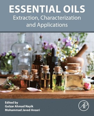 Gulzar Ahmad Nayik, Mohammad Javed Ansari - Essential Oils, Häftad