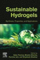 Sabu Thomas, Bhasha Sharma, Purnima Jain, Shashank Shekhar - Sustainable Hydrogels, Häftad