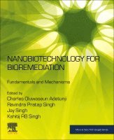 Charles Oluwaseun Adetunji, Ravindra Pratap Singh, Jay Singh, Kshitij RB Singh - Nanobiotechnology for Bioremediation, Häftad