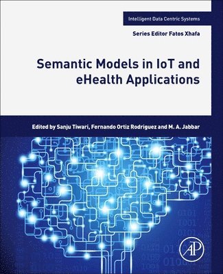 Semantic Models in IoT and eHealth Applications 1