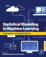 Tilottama Goswami, G. R. Sinha - Statistical Modeling in Machine Learning, Häftad