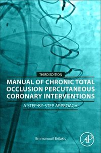 bokomslag Manual of Chronic Total Occlusion Percutaneous Coronary Interventions