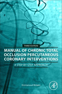 Manual of Chronic Total Occlusion Percutaneous Coronary Interventions 1