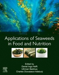 bokomslag Applications of Seaweeds in Food and Nutrition