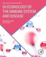 Shyamasree Ghosh, Md. Nurul Hasan - Glycobiology of the Immune System and Disease, Häftad
