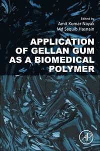 bokomslag Application of Gellan Gum as a Biomedical Polymer