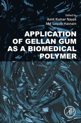 Application of Gellan Gum as a Biomedical Polymer 1