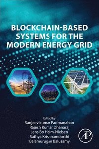bokomslag Blockchain-Based Systems for the Modern Energy Grid