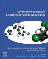 Izharul Haq, Ajay S. Kalamdhad, Ashok Pandey - Current Developments in Biotechnology and Bioengineering, Häftad