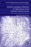 Sahar Tahvili, Leo Hatvani - Artificial Intelligence Methods for Optimization of the Software Testing Process, Häftad