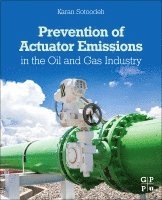 bokomslag Prevention of Actuator Emissions in the Oil and Gas Industry