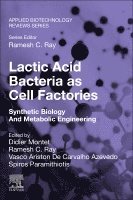 Didier Montet, Ramesh C. Ray, Vasco Ariston De Carvalho Azevedo, Spiros Paramithiotis - Lactic Acid Bacteria as Cell Factories, Häftad