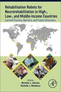 bokomslag Rehabilitation Robots for Neurorehabilitation in High-, Low-, and Middle-Income Countries