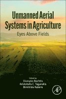 Dionysis Bochtis, Aristotelis C. Tagarakis, Dimitrios Kateris - Unmanned Aerial Systems in Agriculture, Häftad