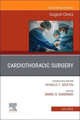 bokomslag Cardiothoracic Surgery, An Issue of Surgical Clinics