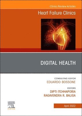 Digital Health, An Issue of Heart Failure Clinics 1