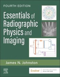 bokomslag Essentials of Radiographic Physics and Imaging