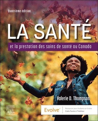bokomslag La Sant? et la Prestation des Soins de Sant? au Canada