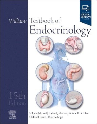 Shlomo Melmed, Richard J. Auchus, Allison B. Goldfine, Clifford J. Rosen, Peter A. Kopp - Williams Textbook of Endocrinology, Inbunden